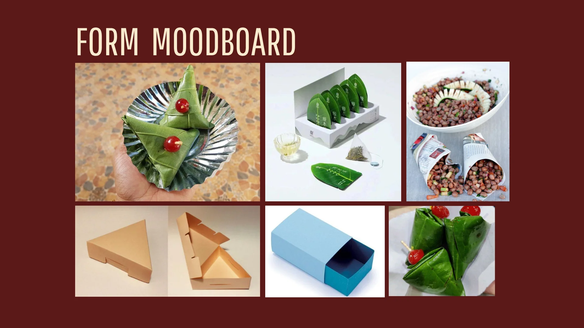 Form moodboard: beedas on a foil plate, triangular boxes, a sliding box and paper cones